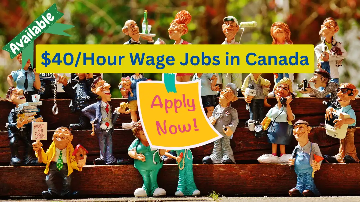 $40/Hour Wage Jobs in Canada