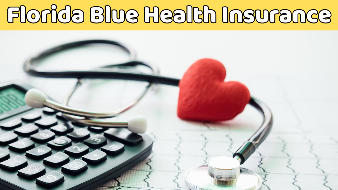 Florida Blue Health Insurance